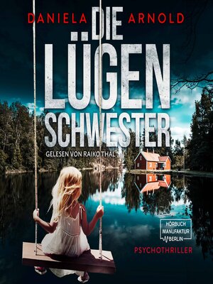 cover image of Die Lügenschwester--Psychothriller (ungekürzt)